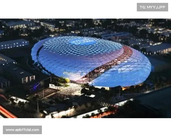 Intuit Dome迎全明星周末首秀，快船新主场成洛杉矶篮球新地标